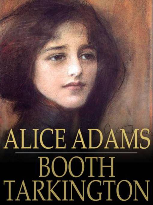 Title details for Alice Adams by Booth Tarkington - Available